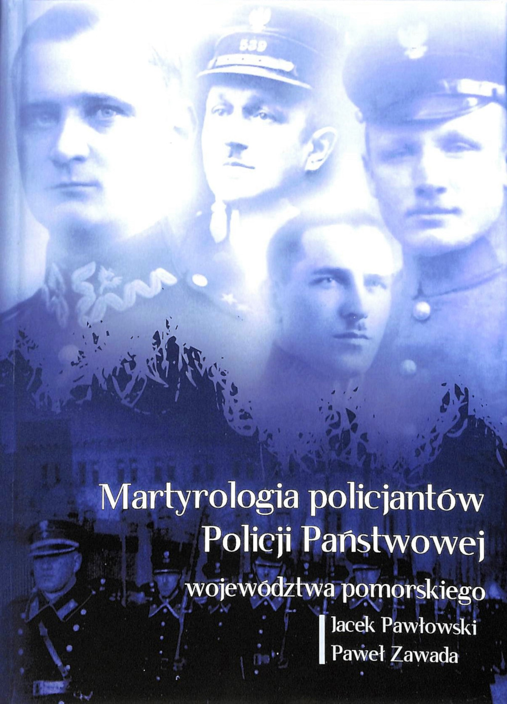 Okładka „Martyrologii policjantów Policji Państwowej województwa pomorskiego” 